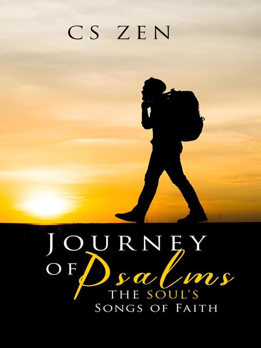 Title details for Journey of Psalms by C.S. Zen - Available